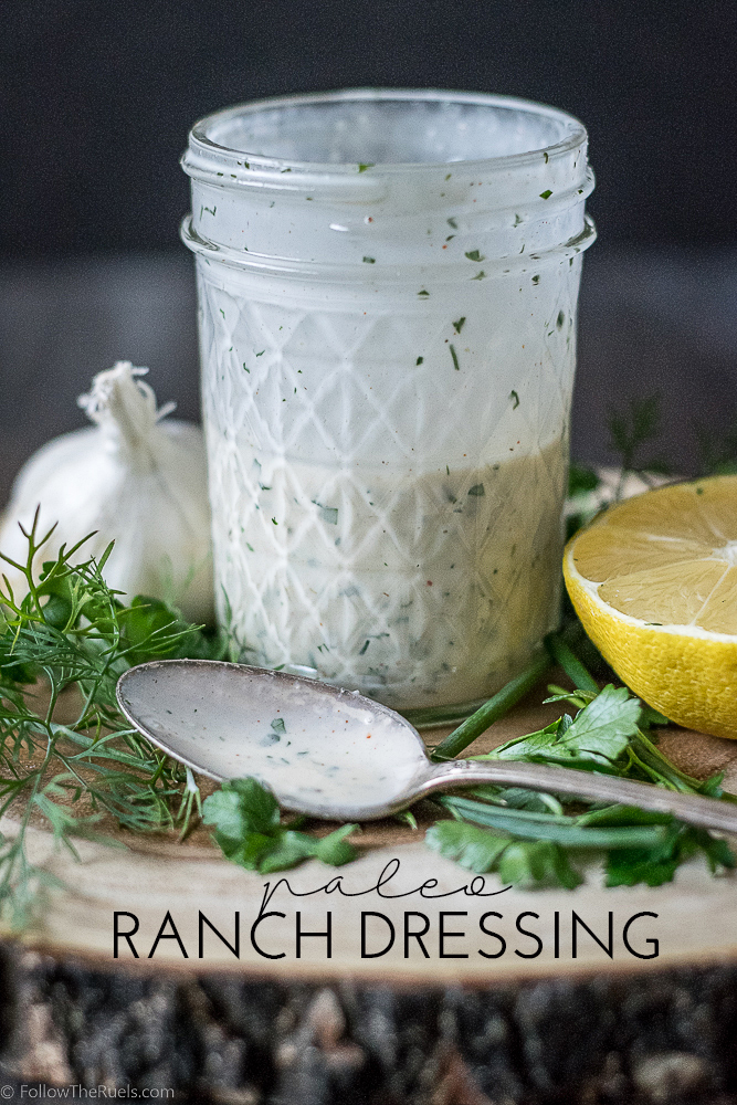 Paleo and Whole 30 approved Ranch Dressing recipe